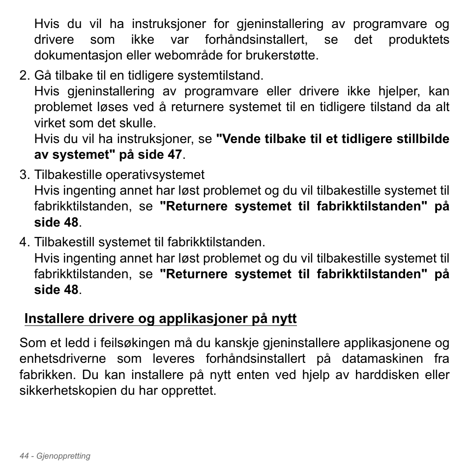 Installere drivere og applikasjoner på nytt | Acer W700P User Manual | Page 830 / 3264