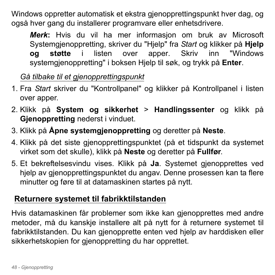 Returnere systemet til fabrikktilstanden | Acer W700P User Manual | Page 834 / 3264