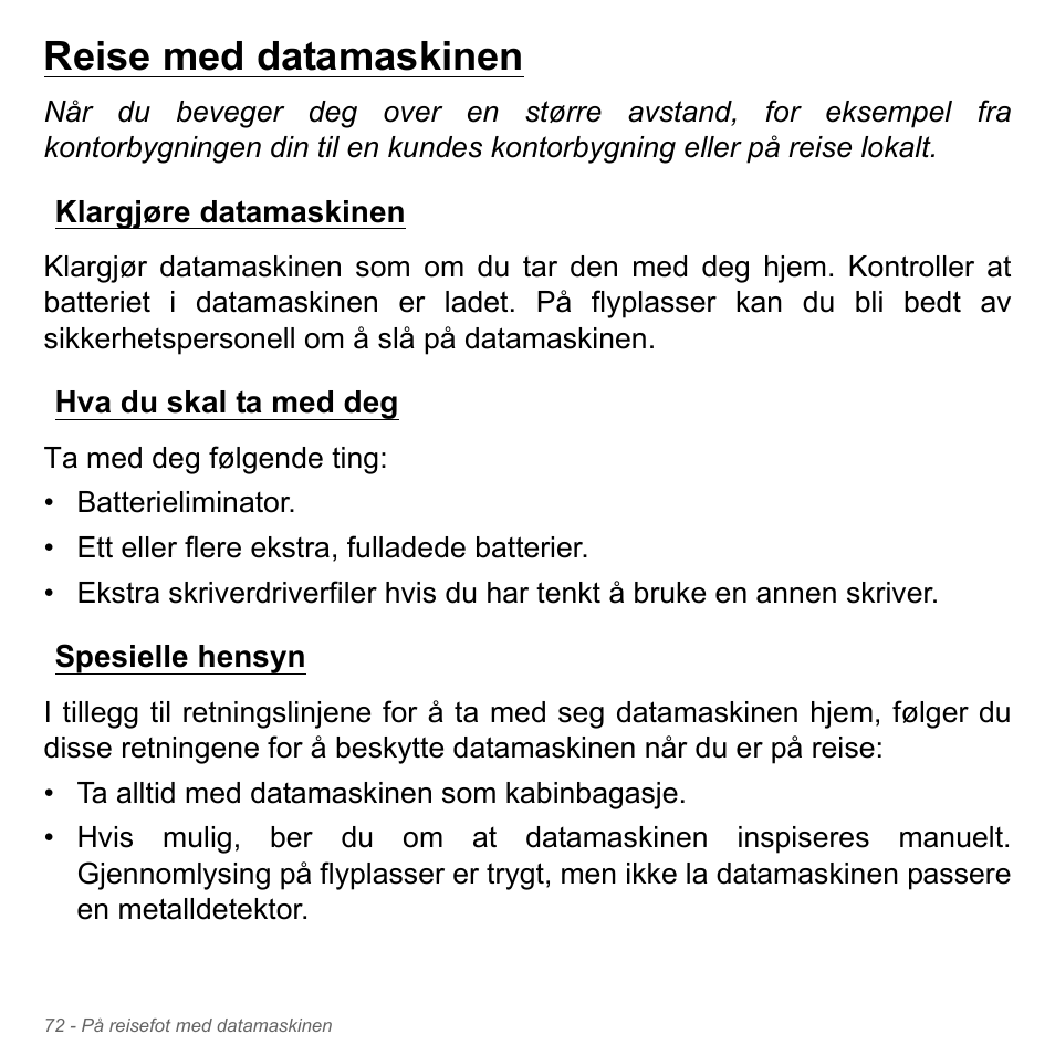 Reise med datamaskinen, Klargjøre datamaskinen, Hva du skal ta med deg | Spesielle hensyn | Acer W700P User Manual | Page 858 / 3264