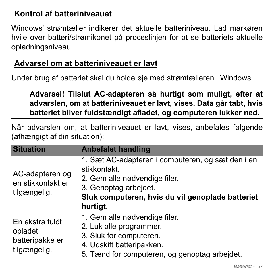 Kontrol af batteriniveauet, Advarsel om at batteriniveauet er lavt | Acer W700P User Manual | Page 957 / 3264