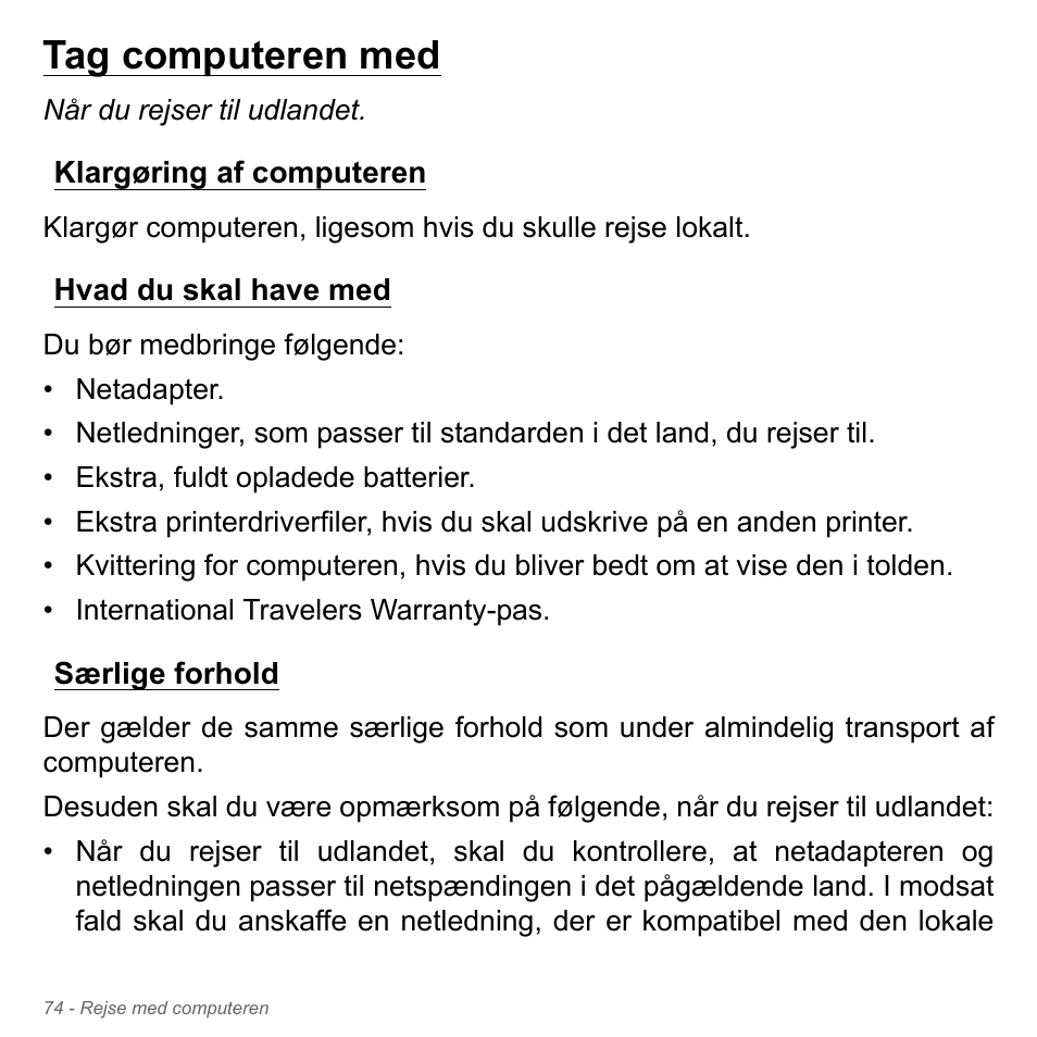 Tag computeren med, Klargøring af computeren, Hvad du skal have med | Særlige forhold | Acer W700P User Manual | Page 964 / 3264