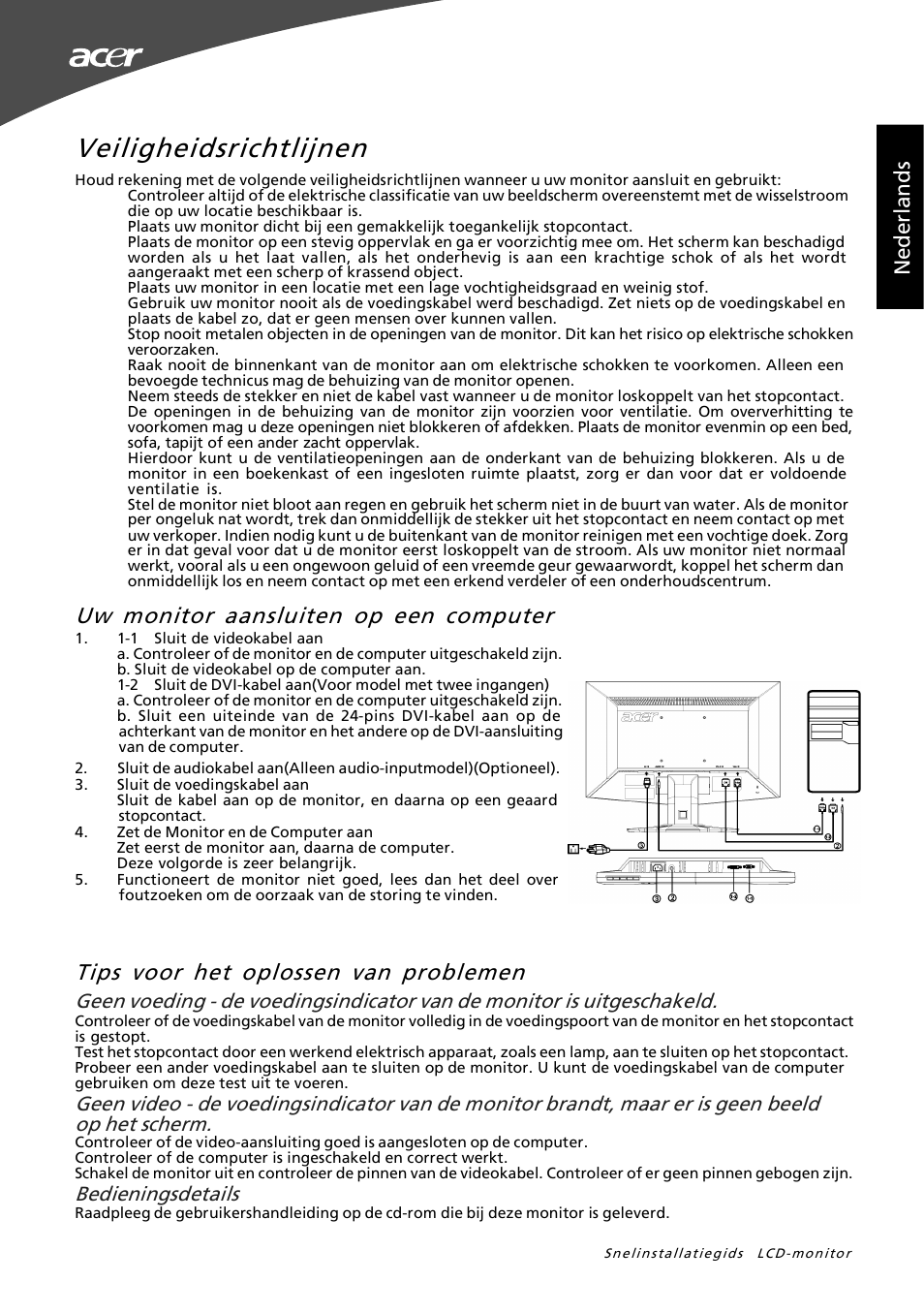 Veiligheidsrichtlijnen, Uw monitor aansluiten op een computer, Tips voor het oplossen van problemen | Ned er la nd s n ed er la nd s, Bedieningsdetails | Acer G195W User Manual | Page 17 / 55
