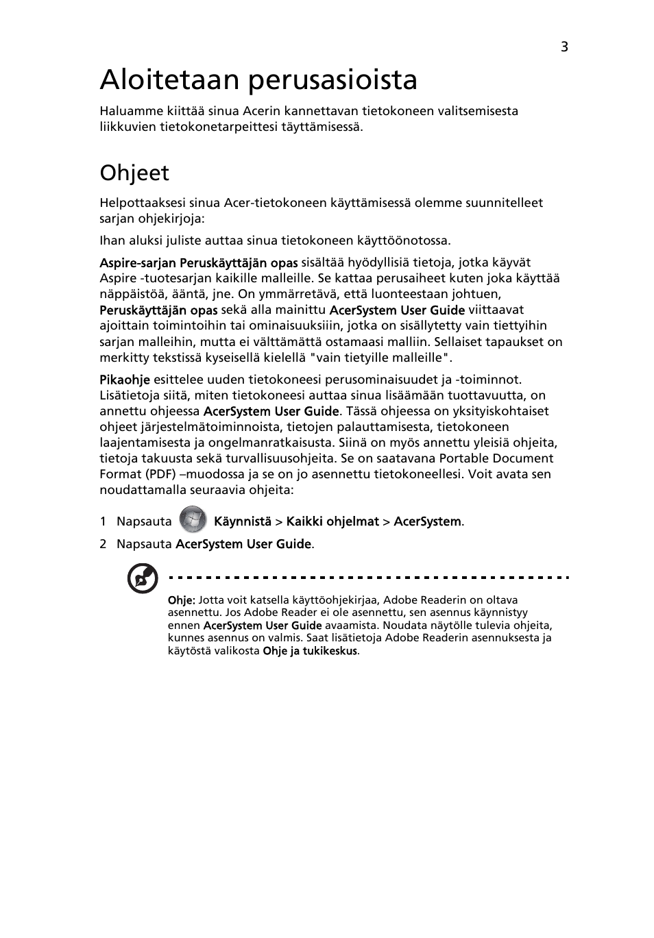 Aloitetaan perusasioista, Ohjeet | Acer Aspire 3820ZG User Manual | Page 107 / 313