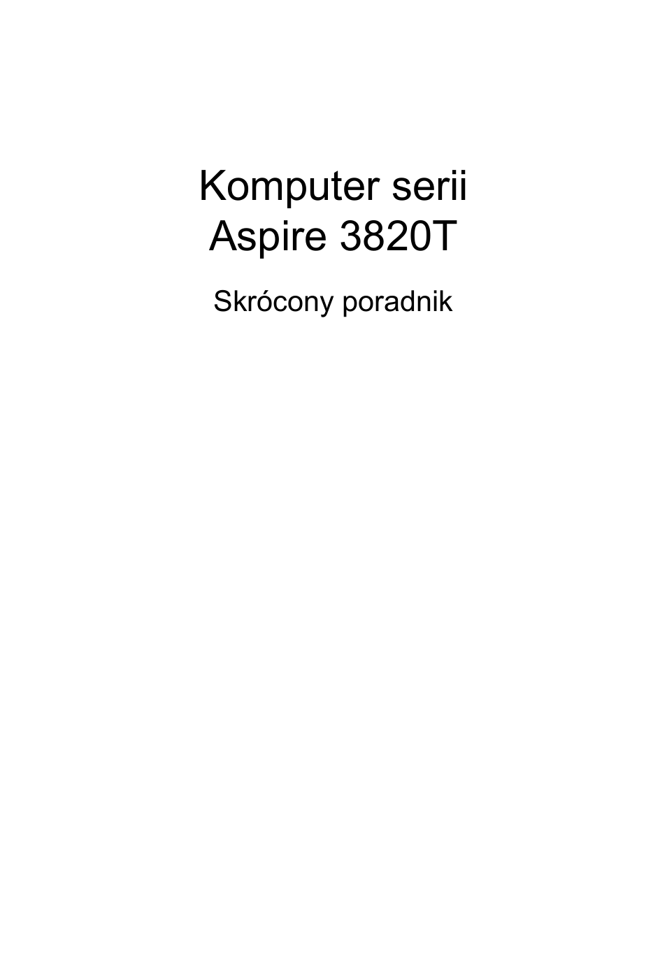 Polski, Komputer serii aspire 3820t | Acer Aspire 3820ZG User Manual | Page 125 / 313