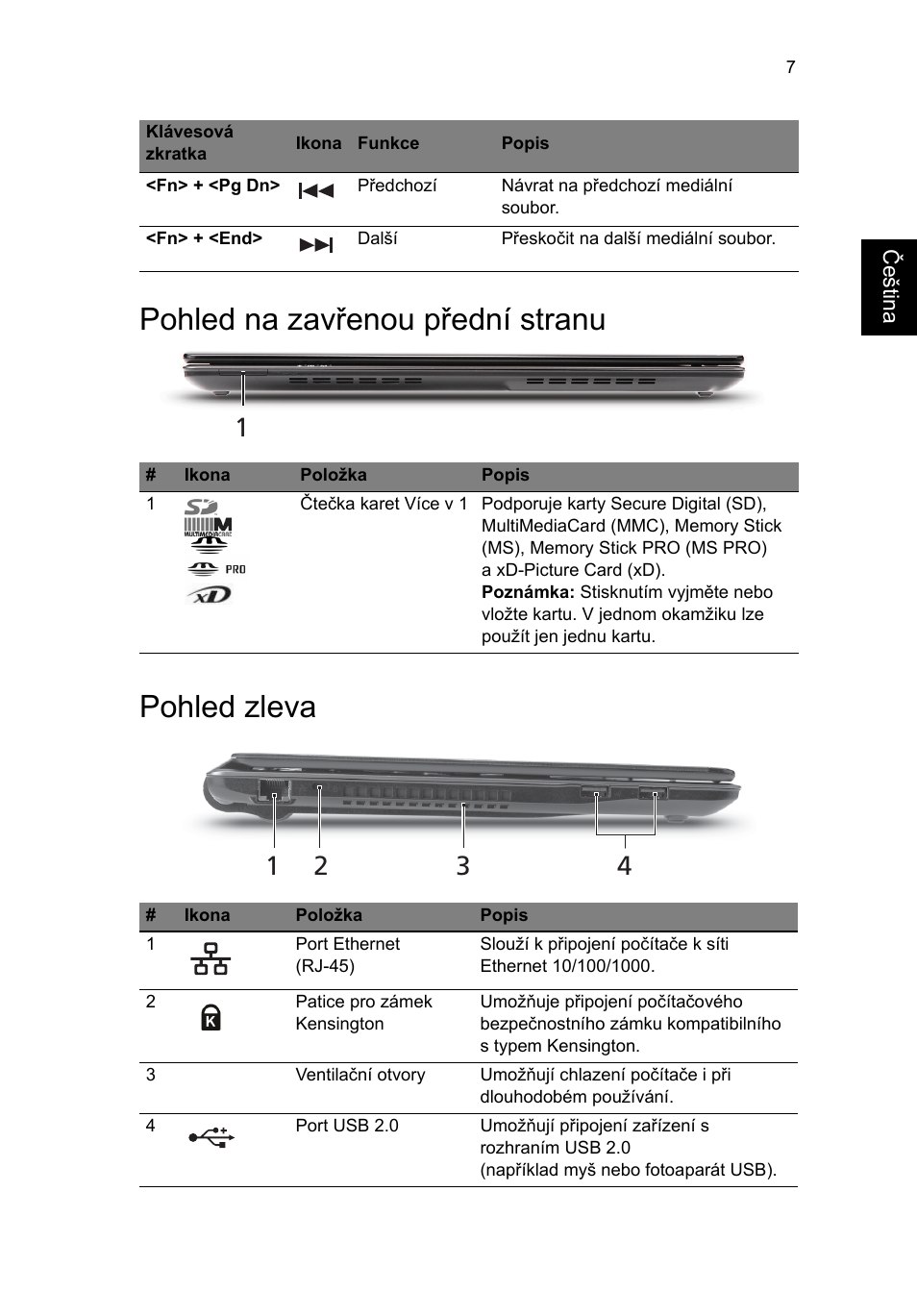 Pohled na zavřenou přední stranu, Pohled zleva, Pohled na zavřenou přední stranu pohled zleva | Acer Aspire 3820ZG User Manual | Page 151 / 313