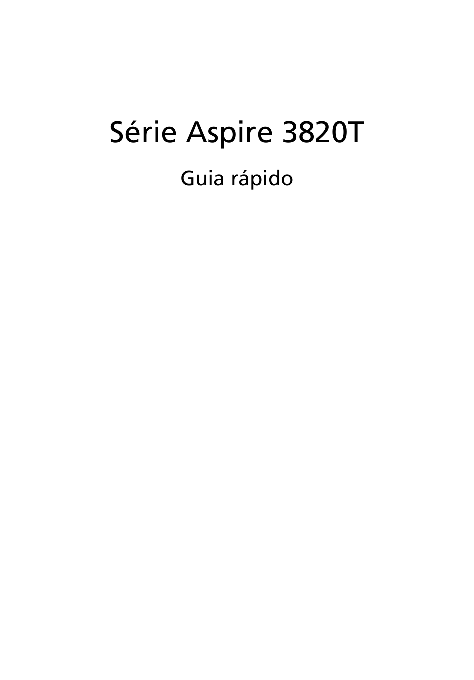 Português, Série aspire 3820t | Acer Aspire 3820ZG User Manual | Page 55 / 313