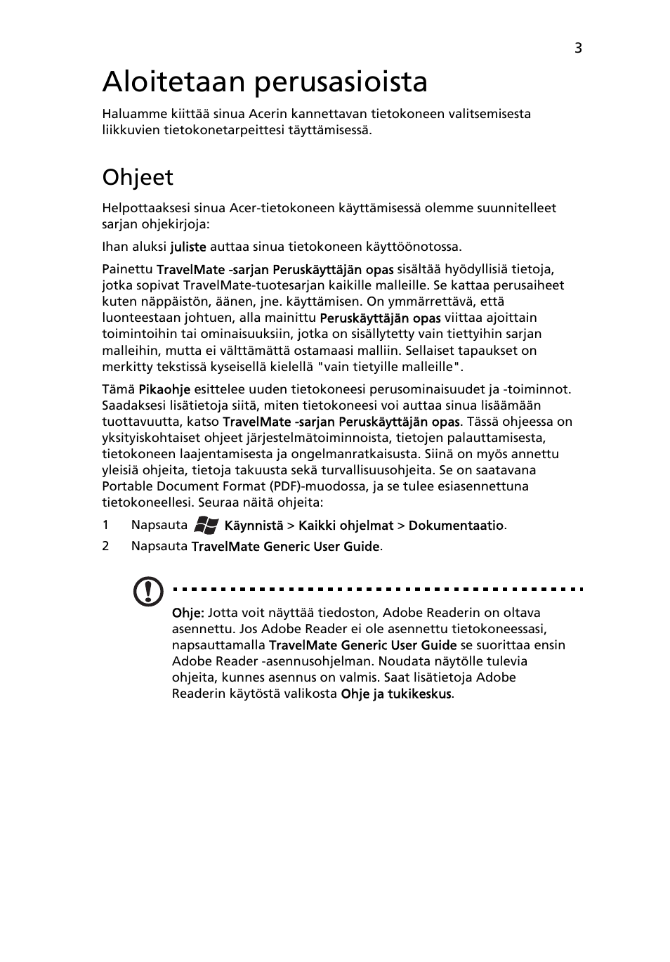 Aloitetaan perusasioista, Ohjeet | Acer TravelMate 4750ZG User Manual | Page 109 / 315