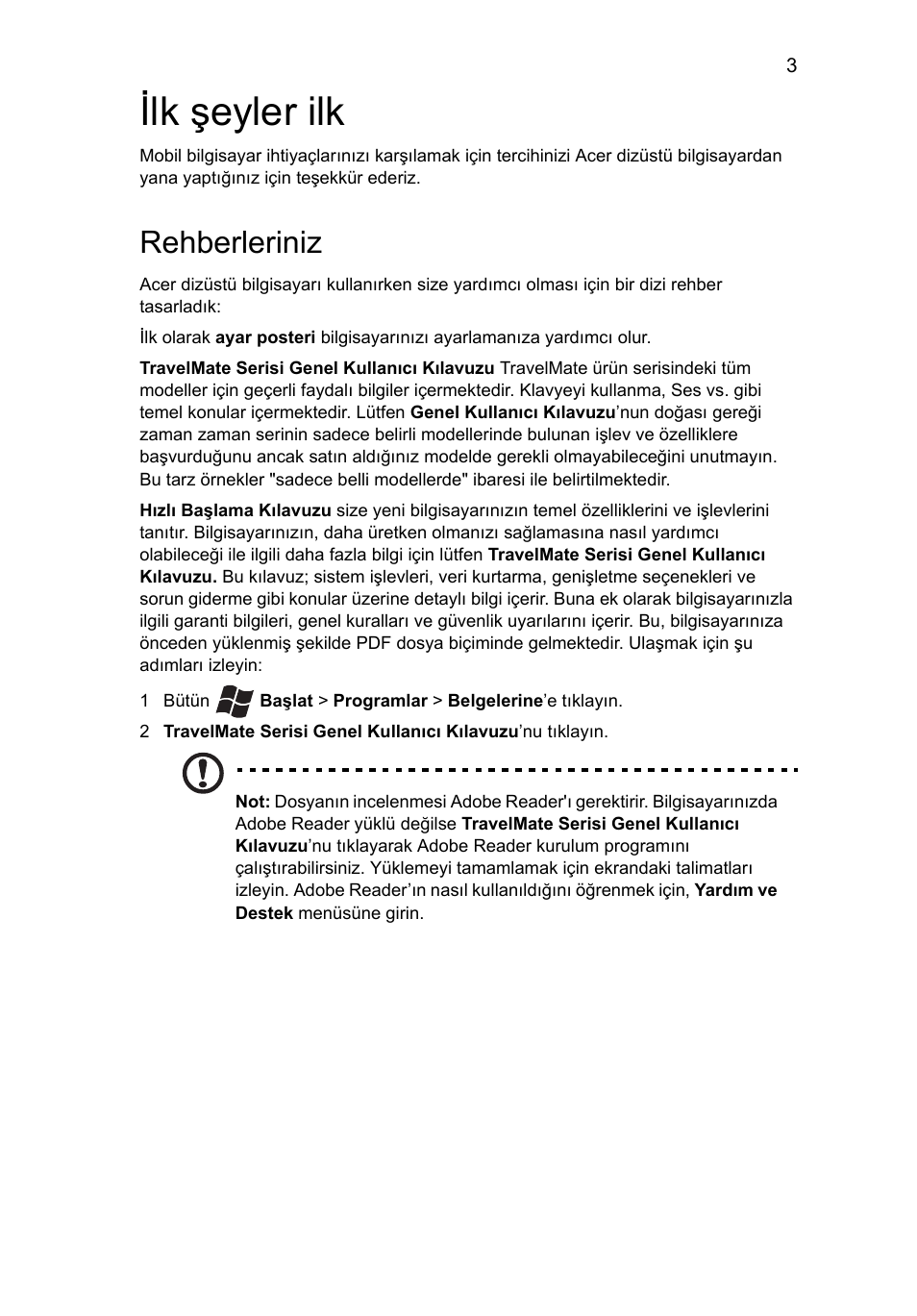 Ilk şeyler ilk, Rehberleriniz | Acer TravelMate 4750ZG User Manual | Page 249 / 315