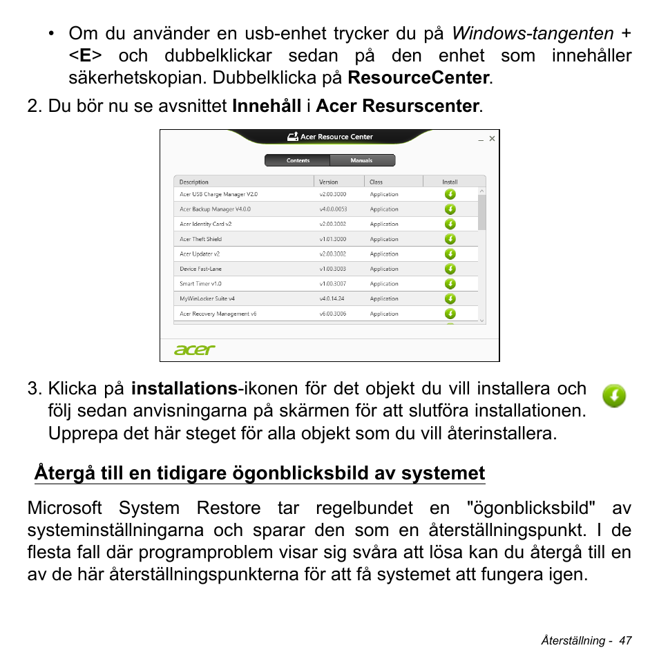 Återgå till en tidigare ögonblicksbild av systemet | Acer Aspire S3-391 User Manual | Page 1131 / 3554