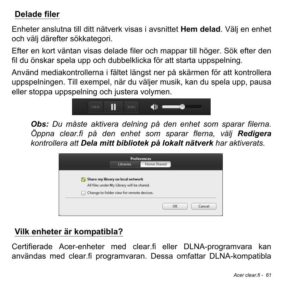 Delade filer, Vilk enheter är kompatibla, Delade filer vilk enheter är kompatibla | Acer Aspire S3-391 User Manual | Page 1145 / 3554