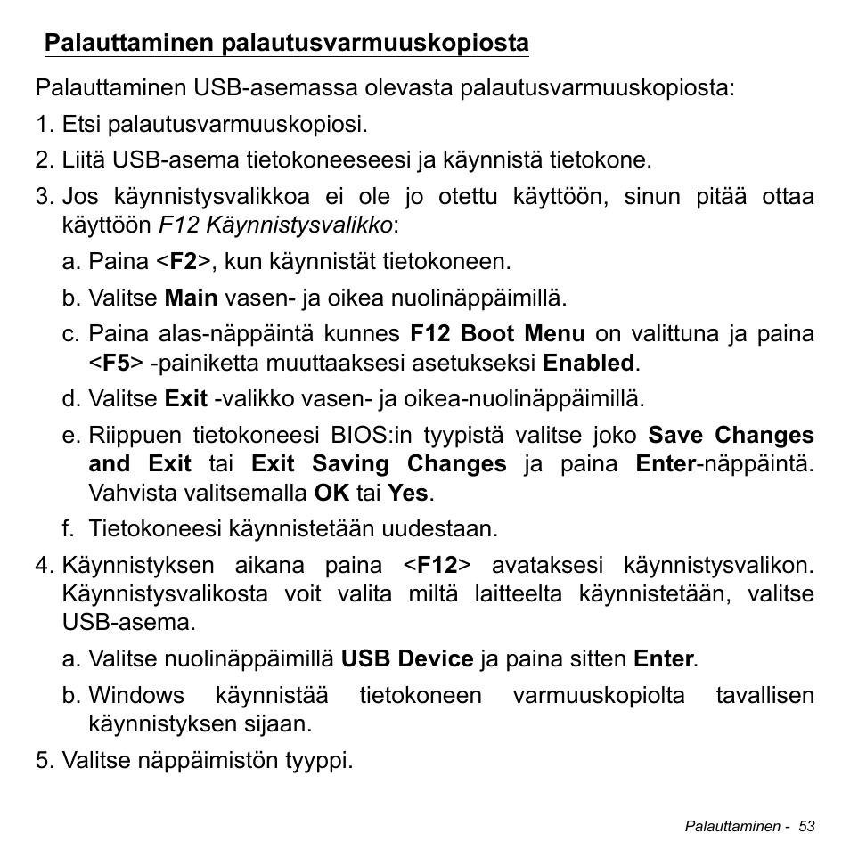 Palauttaminen palautusvarmuuskopiosta, Palauttaminen palautusvarm, Uuskopiosta | Acer Aspire S3-391 User Manual | Page 1250 / 3554