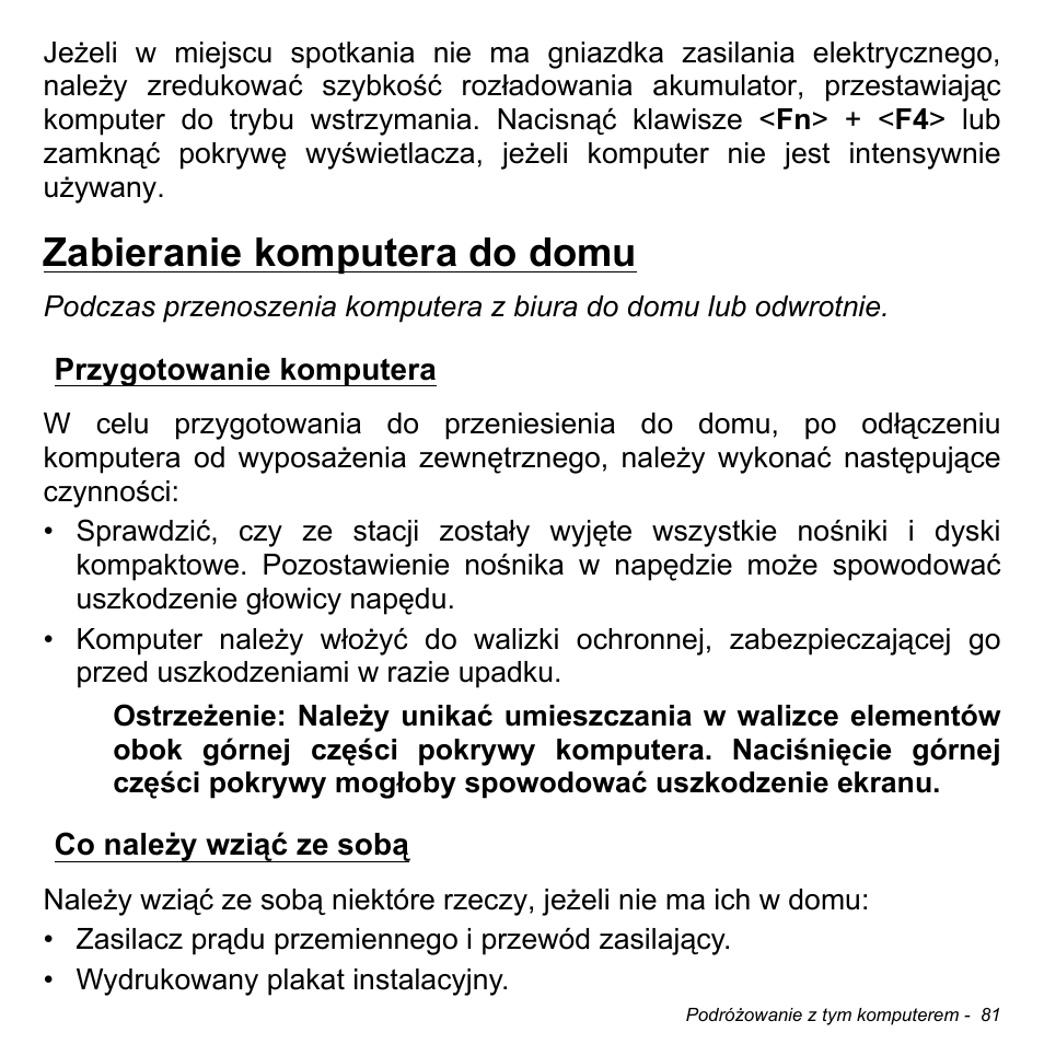 Zabieranie komputera do domu, Przygotowanie komputera, Co należy wziąć ze sobą | Przygotowanie komputera co należy wziąć ze sobą | Acer Aspire S3-391 User Manual | Page 1525 / 3554