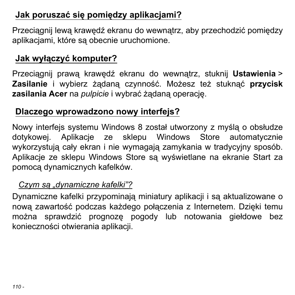 Jak poruszać się pomiędzy aplikacjami, Jak wyłączyć komputer, Dlaczego wprowadzono nowy interfejs | Jak poruszać się pomiędzy, Interfejs | Acer Aspire S3-391 User Manual | Page 1554 / 3554
