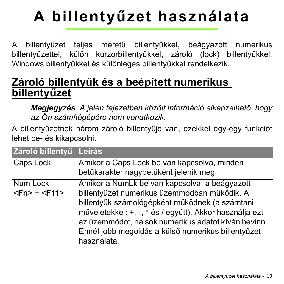 A billentyűzet használata | Acer Aspire S3-391 User Manual | Page 1604 / 3554