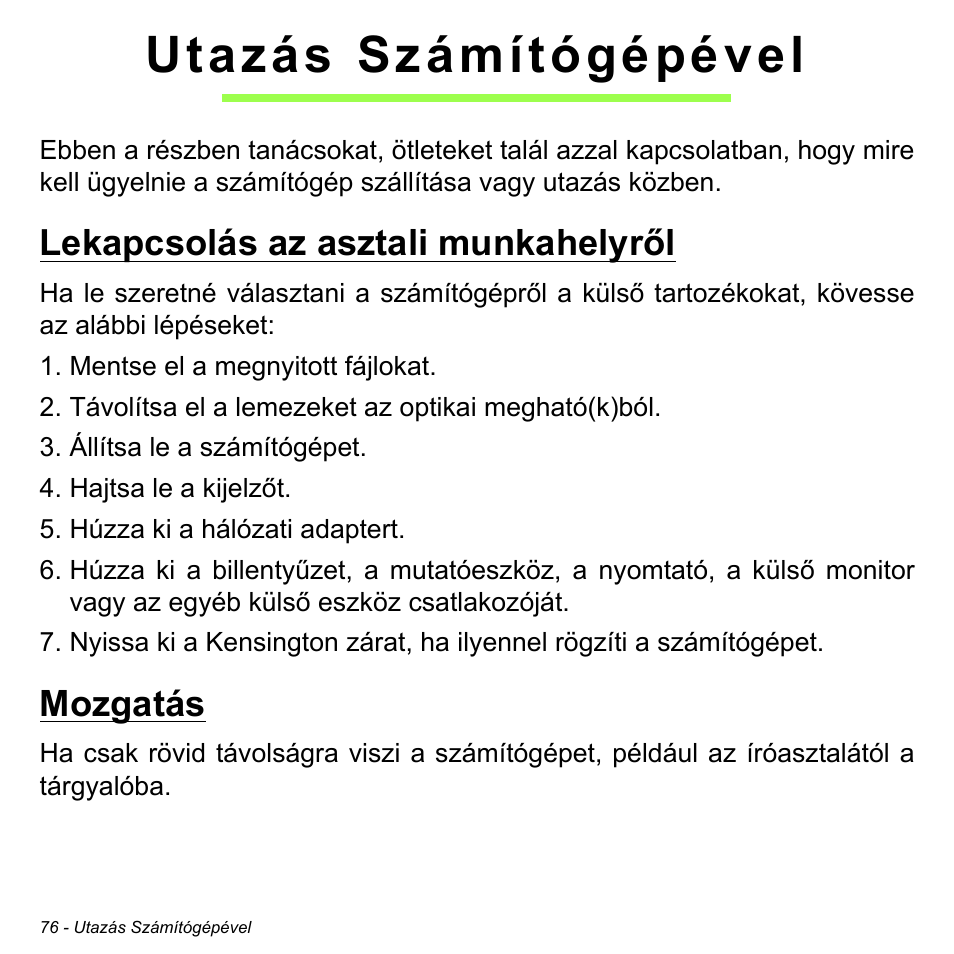 Utazás számítógépével, Lekapcsolás az asztali munkahelyről, Mozgatás | Lekapcsolás az asztali munkahelyről mozgatás | Acer Aspire S3-391 User Manual | Page 1647 / 3554