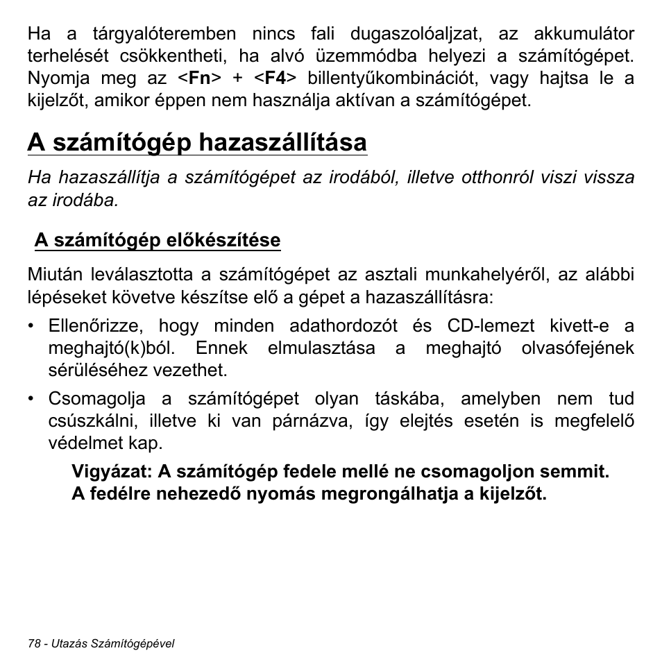 A számítógép hazaszállítása, A számítógép előkészítése | Acer Aspire S3-391 User Manual | Page 1649 / 3554