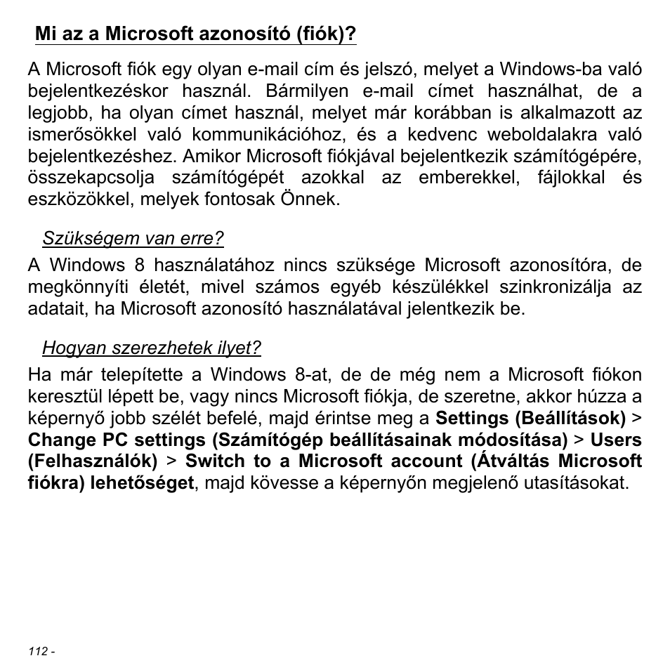 Mi az a microsoft azonosító (fiók) | Acer Aspire S3-391 User Manual | Page 1683 / 3554