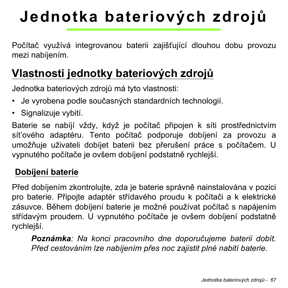 Jednotka bateriových zdrojů, Vlastnosti jednotky bateriových zdrojů, Dobíjení baterie | Acer Aspire S3-391 User Manual | Page 1762 / 3554