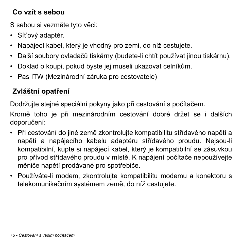 Co vzít s sebou, Zvláštní opatření, Co vzít s sebou zvláštní opatření | Acer Aspire S3-391 User Manual | Page 1771 / 3554