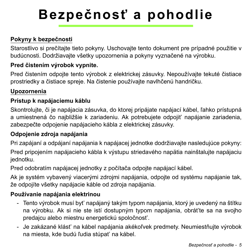 Bezpečnosť a pohodlie | Acer Aspire S3-391 User Manual | Page 1816 / 3554