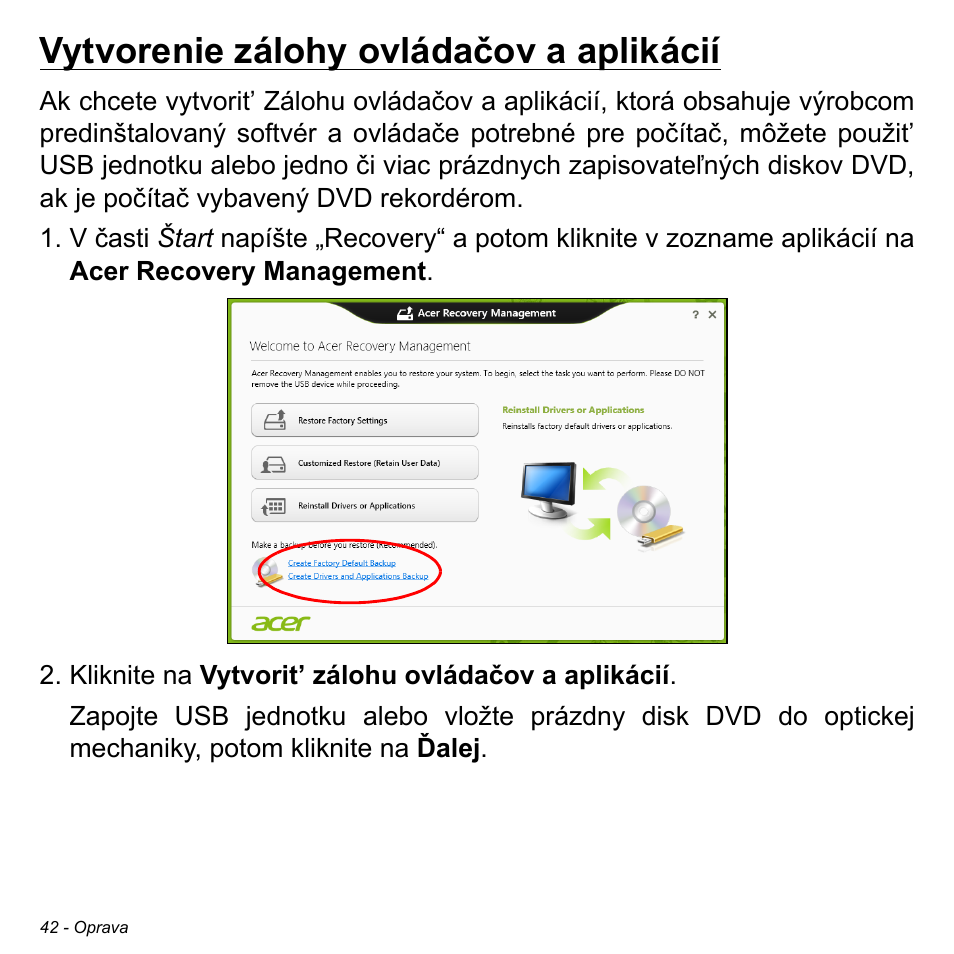 Vytvorenie zálohy ovládačov a aplikácií | Acer Aspire S3-391 User Manual | Page 1853 / 3554