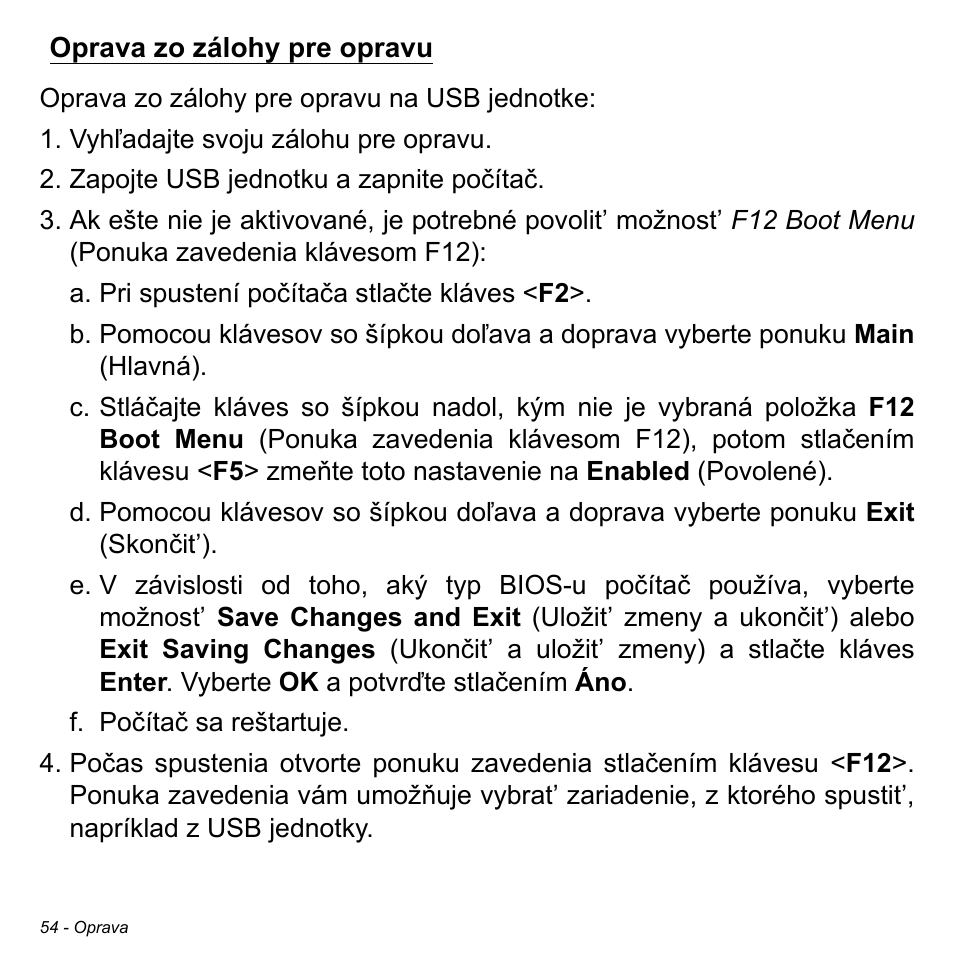 Oprava zo zálohy pre opravu | Acer Aspire S3-391 User Manual | Page 1865 / 3554