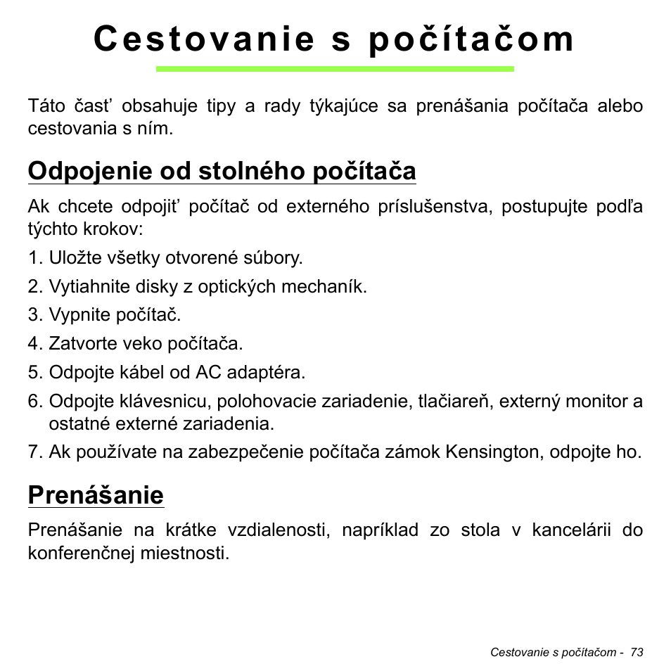 Cestovanie s počítačom, Odpojenie od stolného počítača, Prenášanie | Odpojenie od stolného počítača prenášanie | Acer Aspire S3-391 User Manual | Page 1884 / 3554