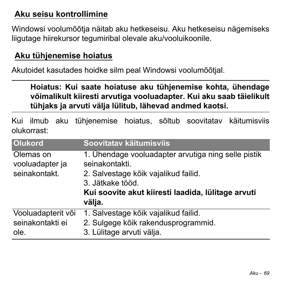 Aku seisu kontrollimine, Aku tühjenemise hoiatus, Aku seisu kontrollimine aku tühjenemise hoiatus | Acer Aspire S3-391 User Manual | Page 2484 / 3554
