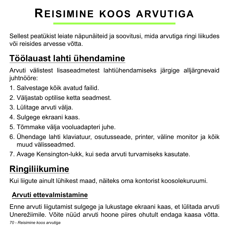 Reisimine koos arvutiga, Töölauast lahti ühendamine, Ringiliikumine | Arvuti ettevalmistamine, Töölauast lahti ühendamine ringiliikumine, Eisimine, Koos, Arvutiga | Acer Aspire S3-391 User Manual | Page 2485 / 3554