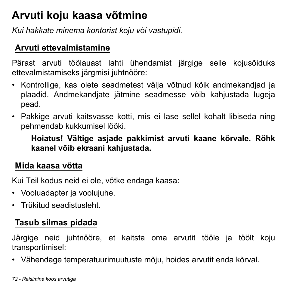 Arvuti koju kaasa võtmine, Arvuti ettevalmistamine, Mida kaasa võtta | Tasub silmas pidada, Mida kaasa võtta tasub silmas pidada | Acer Aspire S3-391 User Manual | Page 2487 / 3554
