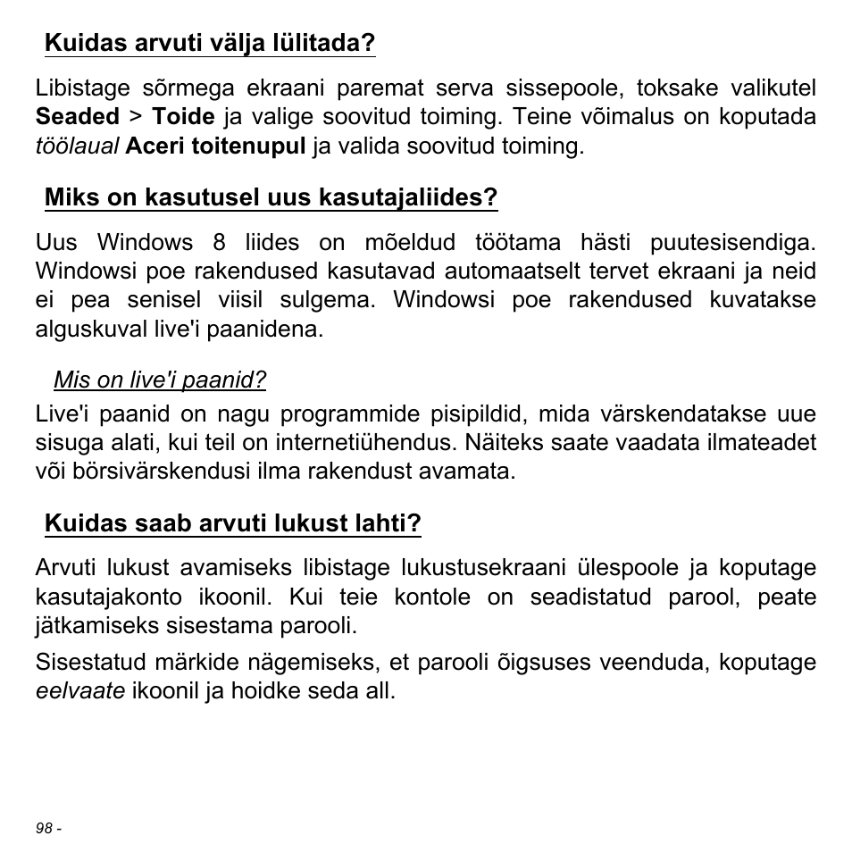 Kuidas arvuti välja lülitada, Miks on kasutusel uus kasutajaliides, Kuidas saab arvuti lukust lahti | Acer Aspire S3-391 User Manual | Page 2513 / 3554