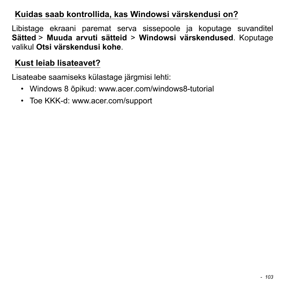 Kust leiab lisateavet, Kuidas saab kontrollida, kas, Windowsi värskendusi on? kust leiab lisateavet | Acer Aspire S3-391 User Manual | Page 2518 / 3554
