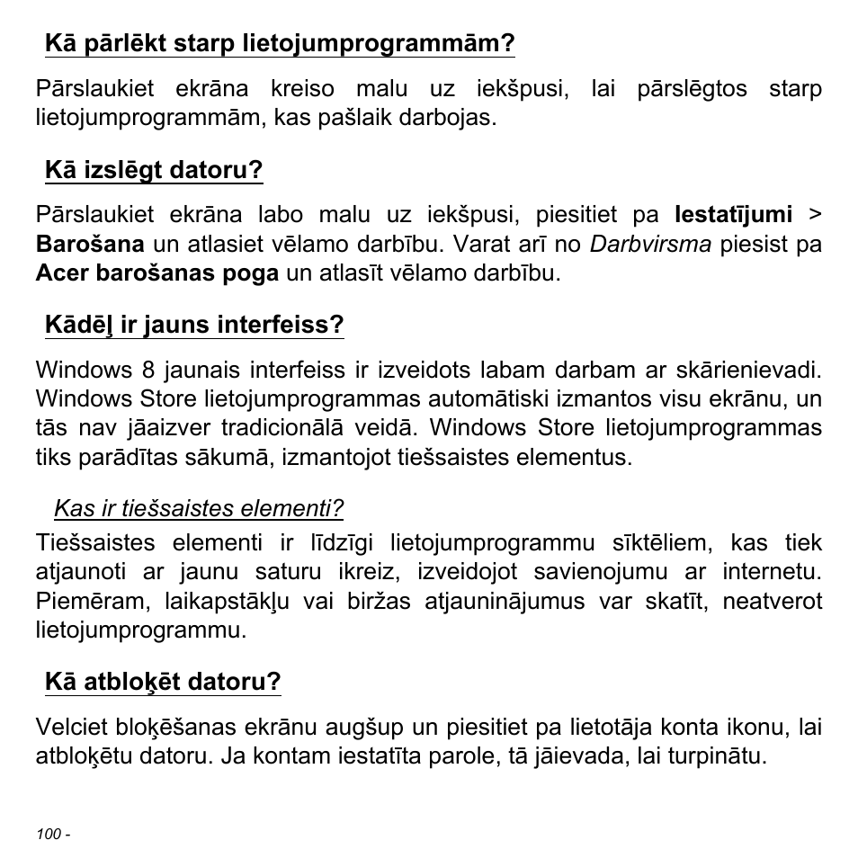 Kā pārlēkt starp lietojumprogrammām, Kā izslēgt datoru, Kādēļ ir jauns interfeiss | Kā atbloķēt datoru, Kā pārlēkt starp | Acer Aspire S3-391 User Manual | Page 2628 / 3554