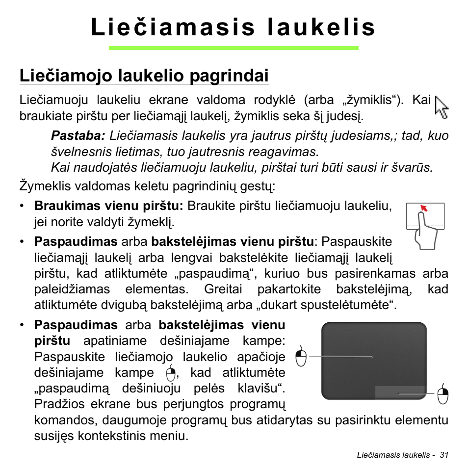 Liečiamasis laukelis, Liečiamojo laukelio pagrindai | Acer Aspire S3-391 User Manual | Page 2674 / 3554