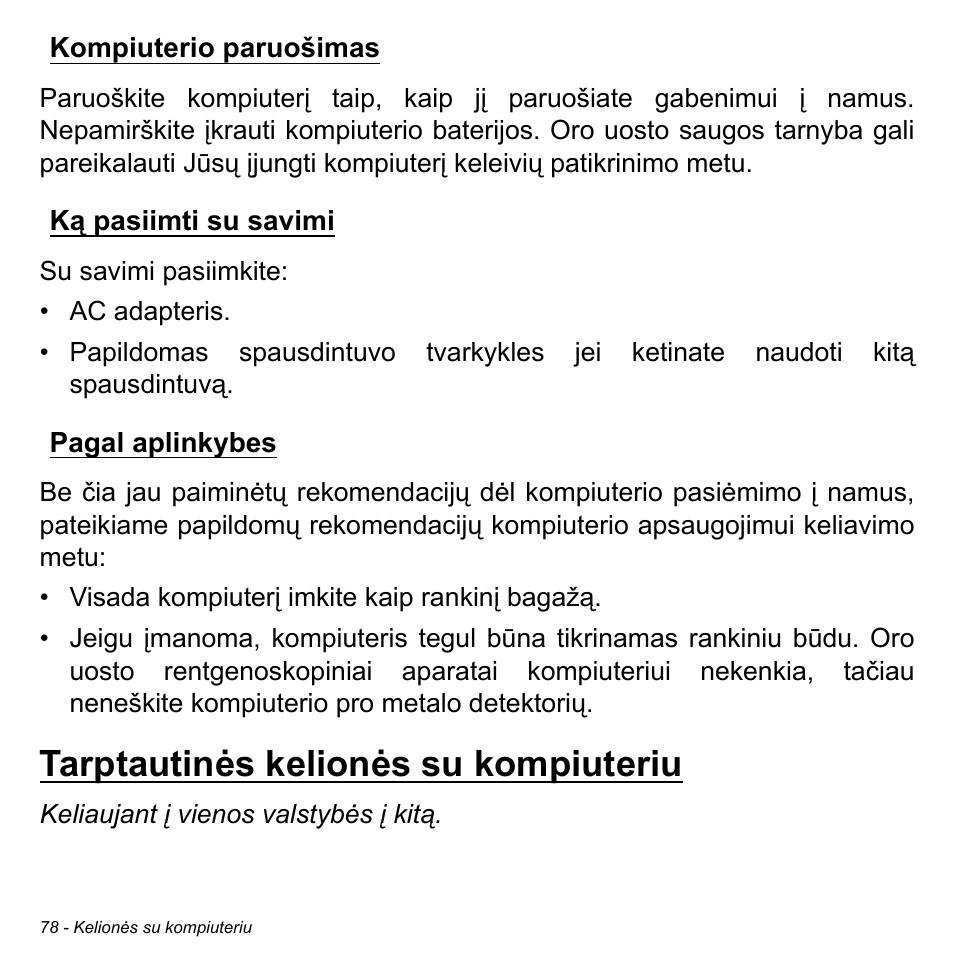 Kompiuterio paruošimas, Ką pasiimti su savimi, Pagal aplinkybes | Tarptautinės kelionės su kompiuteriu | Acer Aspire S3-391 User Manual | Page 2721 / 3554