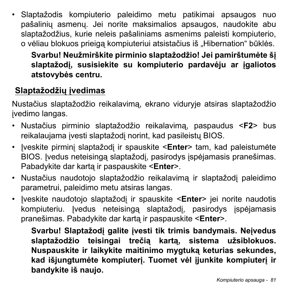Slaptažodžių įvedimas | Acer Aspire S3-391 User Manual | Page 2724 / 3554