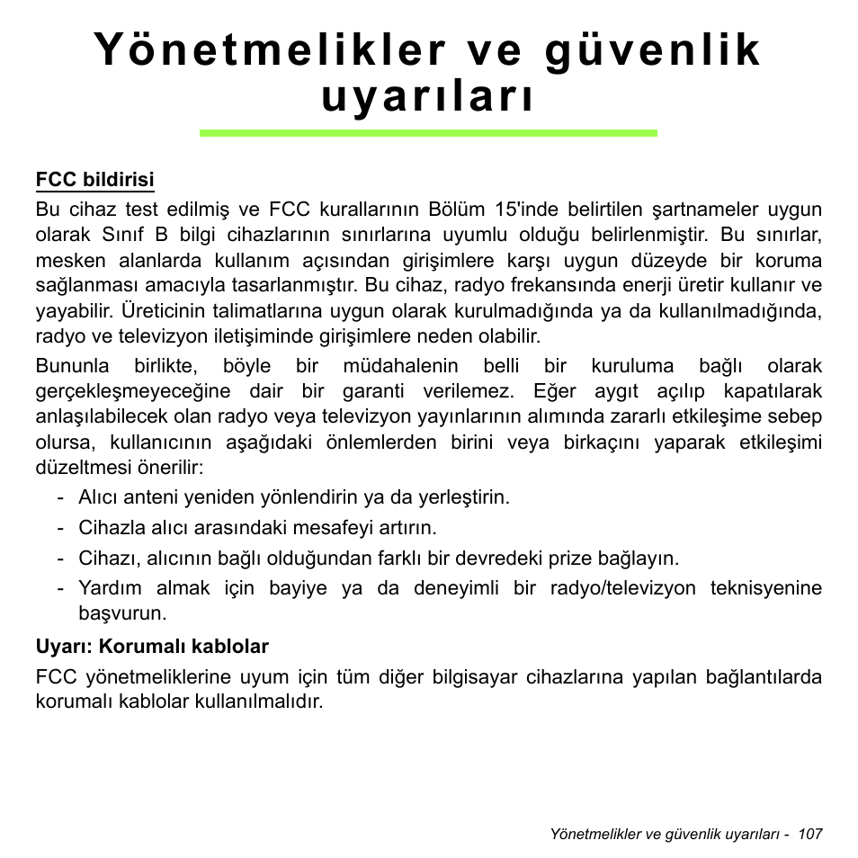 Yönetmelikler ve güvenlik uyarıları, Yönetmelikler ve güvenlik uyarıları 107 | Acer Aspire S3-391 User Manual | Page 3001 / 3554