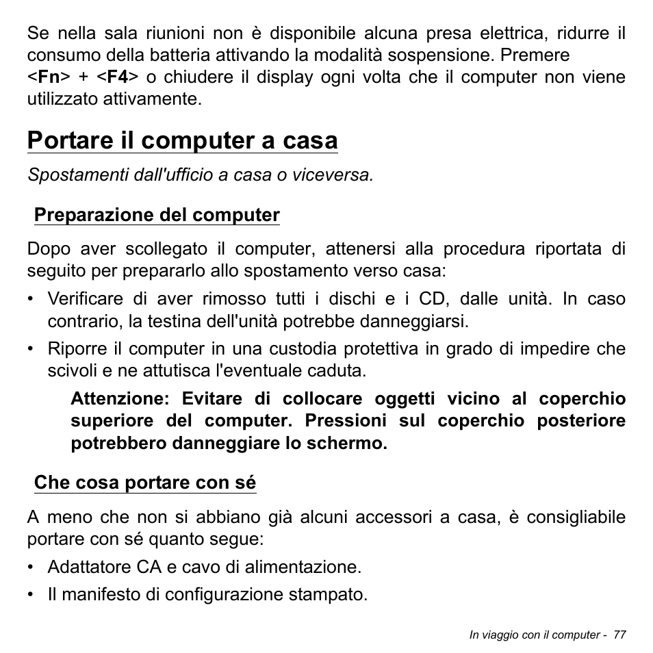 Portare il computer a casa, Preparazione del computer, Che cosa portare con sé | Preparazione del computer che cosa portare con sé | Acer Aspire S3-391 User Manual | Page 442 / 3554