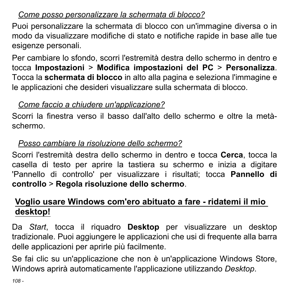 Voglio usare windows com'ero, Abituato a fare - ridatemi il mio desktop | Acer Aspire S3-391 User Manual | Page 473 / 3554