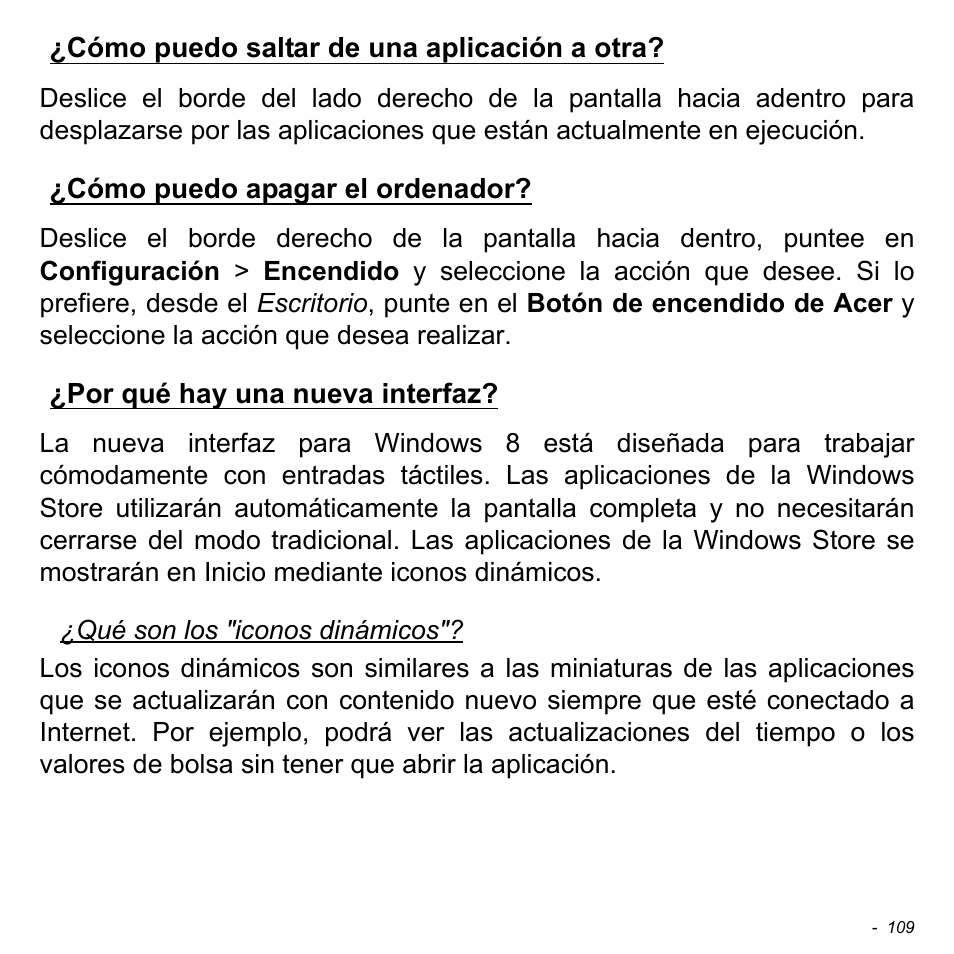 Cómo puedo saltar de una aplicación a otra, Cómo puedo apagar el ordenador, Por qué hay una nueva interfaz | Acer Aspire S3-391 User Manual | Page 596 / 3554