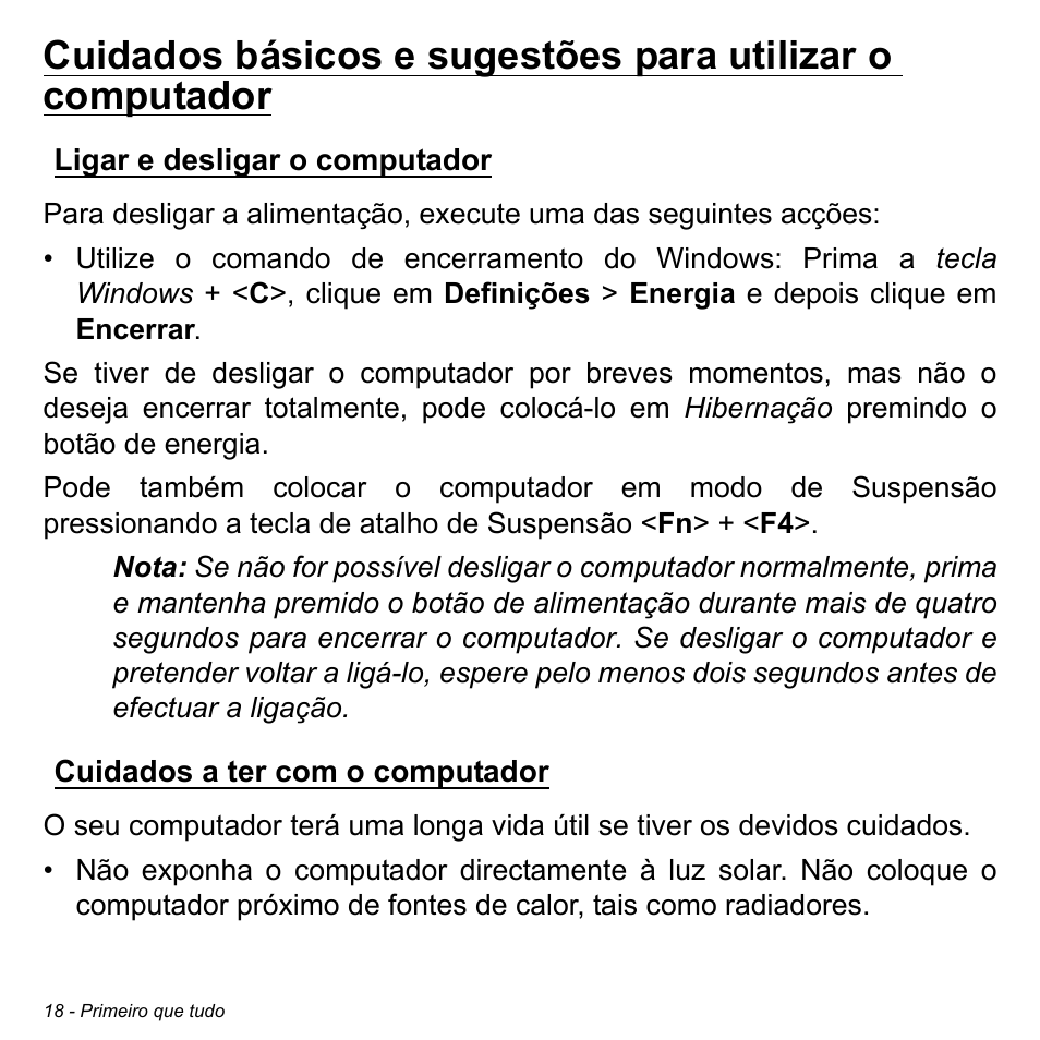 Ligar e desligar o computador, Cuidados a ter com o computador, Cuidados básicos e sugestões para utilizar | O computador | Acer Aspire S3-391 User Manual | Page 631 / 3554