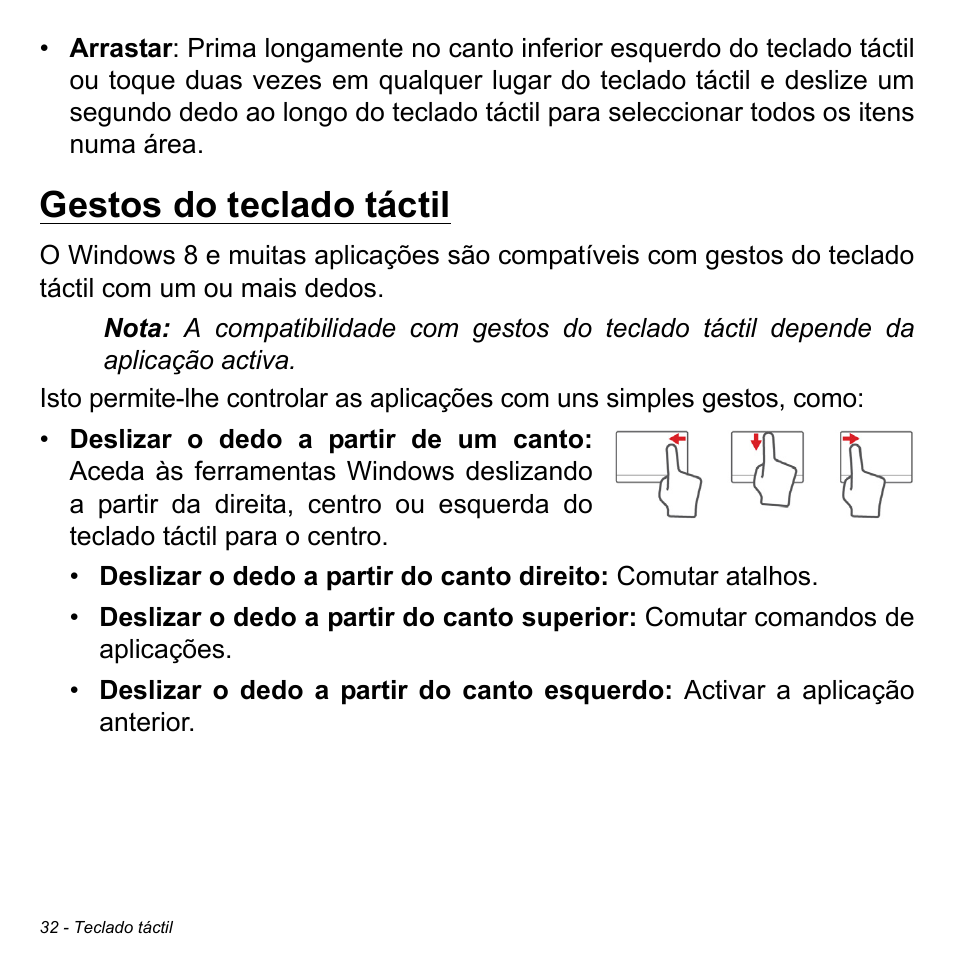 Gestos do teclado táctil | Acer Aspire S3-391 User Manual | Page 645 / 3554