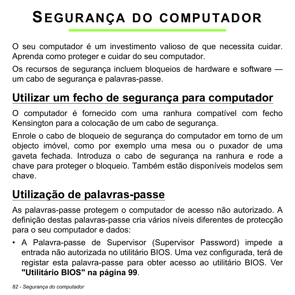 Segurança do computador, Utilizar um fecho de segurança para computador, Utilização de palavras-passe | Utilizar um fecho de segurança para, Computador, Egurança | Acer Aspire S3-391 User Manual | Page 695 / 3554