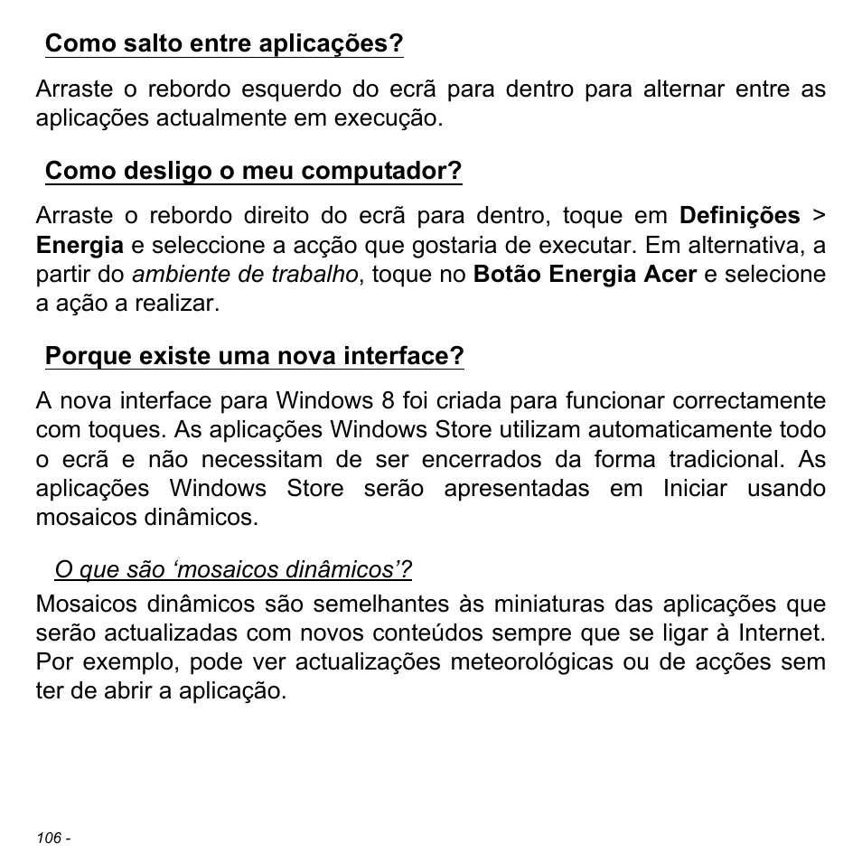Como salto entre aplicações, Como desligo o meu computador, Porque existe uma nova interface | Acer Aspire S3-391 User Manual | Page 719 / 3554