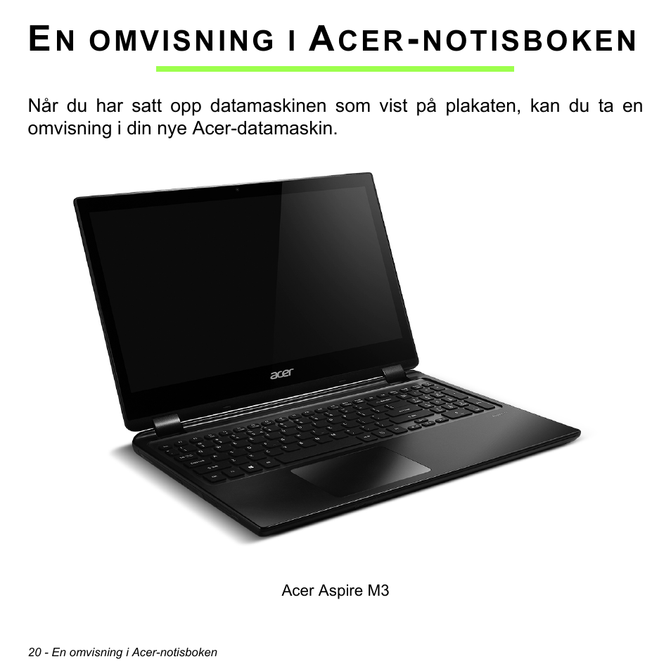 En omvisning i acer-notisboken | Acer Aspire S3-391 User Manual | Page 877 / 3554