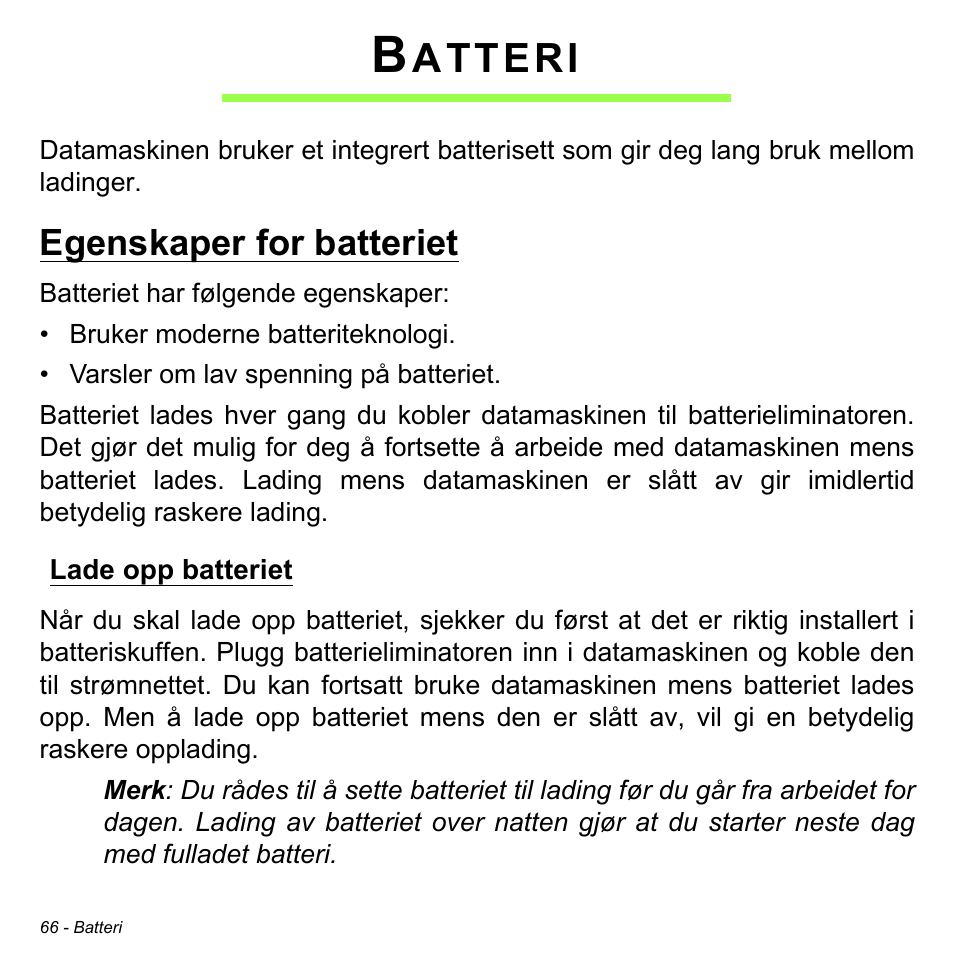 Batteri, Egenskaper for batteriet, Lade opp batteriet | Atteri | Acer Aspire S3-391 User Manual | Page 923 / 3554