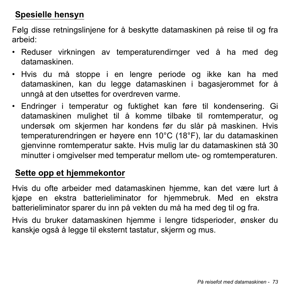 Spesielle hensyn, Sette opp et hjemmekontor, Spesielle hensyn sette opp et hjemmekontor | Acer Aspire S3-391 User Manual | Page 930 / 3554