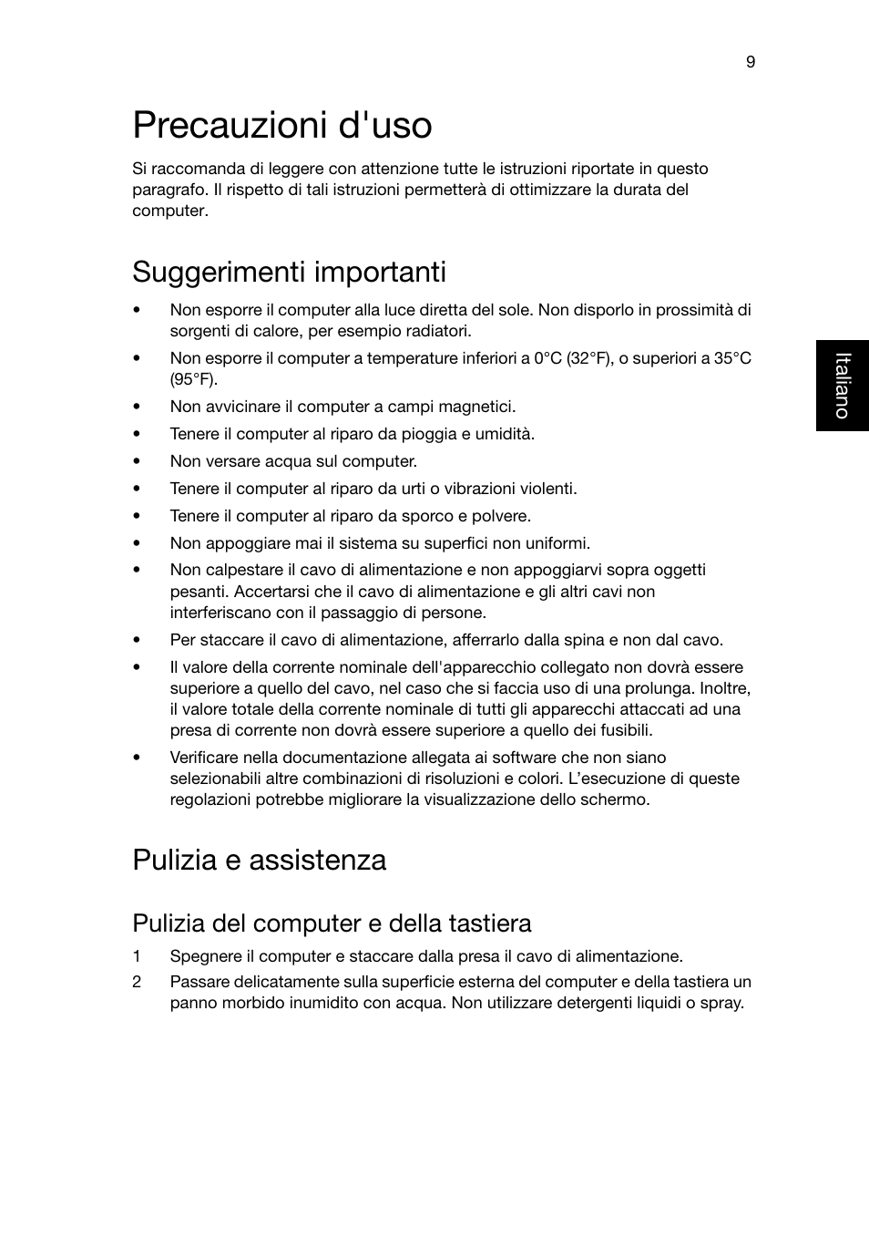 Precauzioni d'uso, Suggerimenti importanti, Pulizia e assistenza | Pulizia del computer e della tastiera | Acer RL80 User Manual | Page 129 / 764