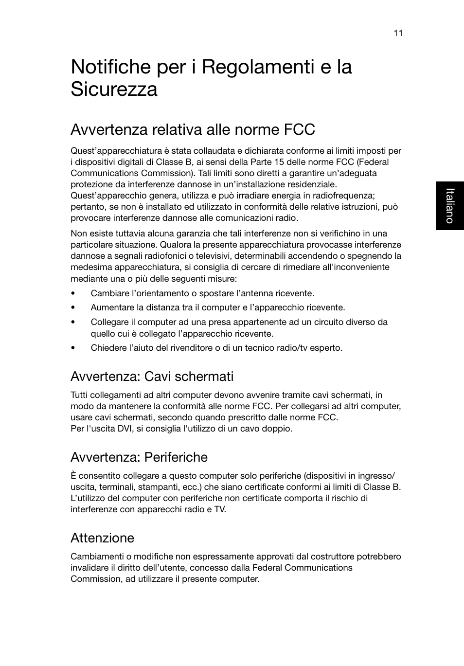 Notifiche per i regolamenti e la sicurezza, Avvertenza relativa alle norme fcc, Avvertenza: cavi schermati | Avvertenza: periferiche, Attenzione | Acer RL80 User Manual | Page 131 / 764