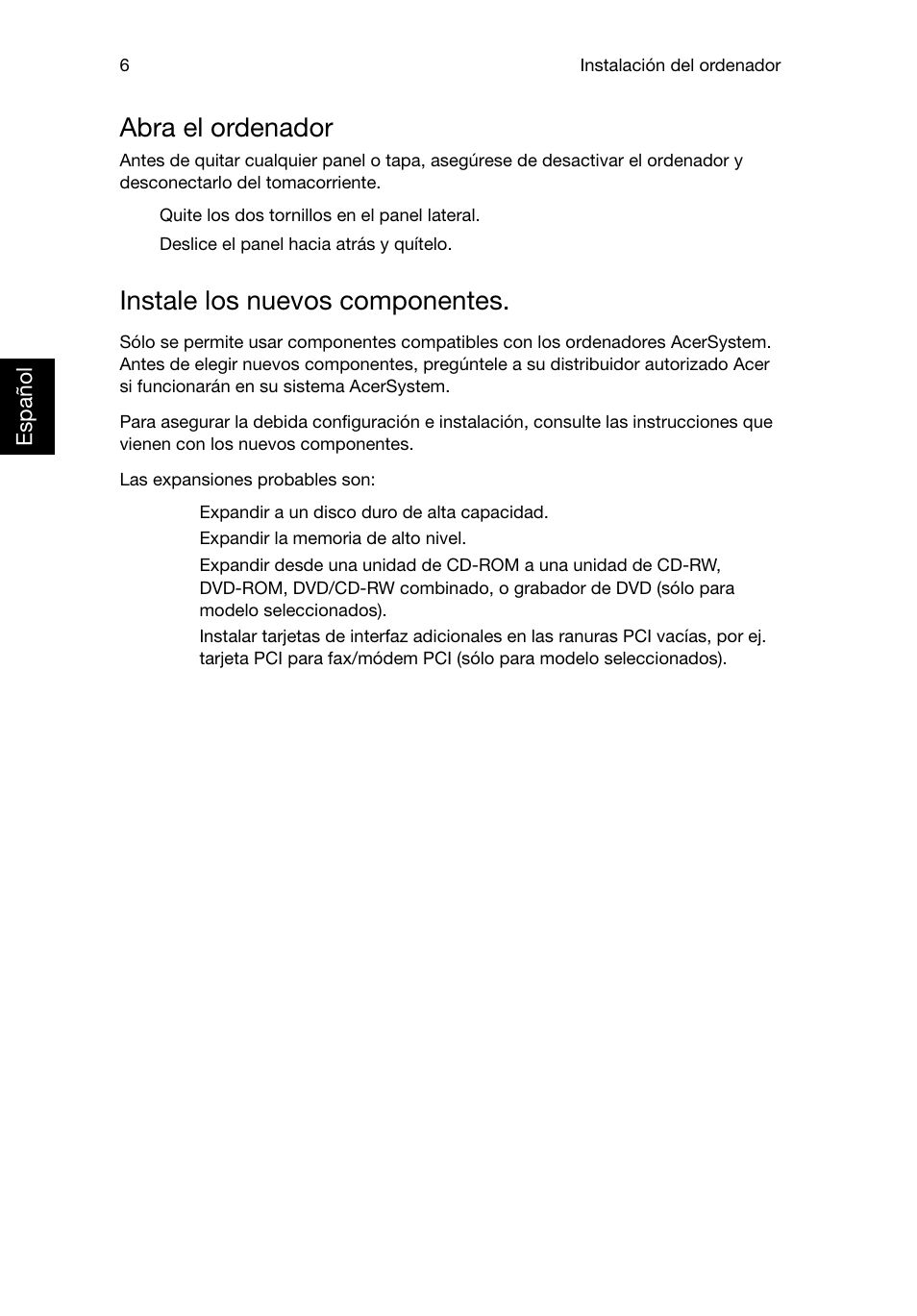 Abra el ordenador, Instale los nuevos componentes | Acer RL80 User Manual | Page 154 / 764